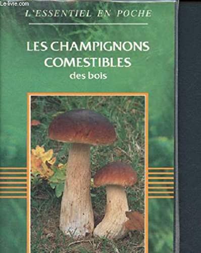 Les champignons comestibles des bois 9782205039887