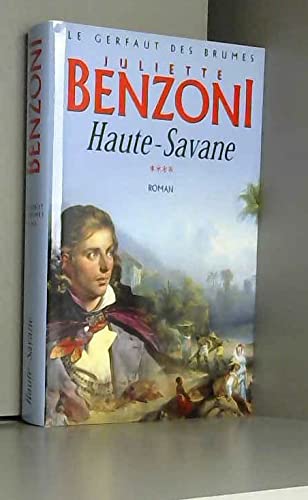 Haute-Savane (Le gerfaut des brumes.) 9782702826072