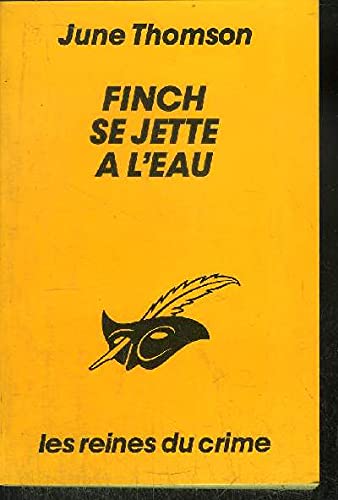 FINCH SE JETTE A L'EAU 9782702417348