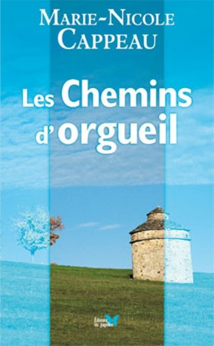 Chemins d'Orgueil (les) 9782918409021