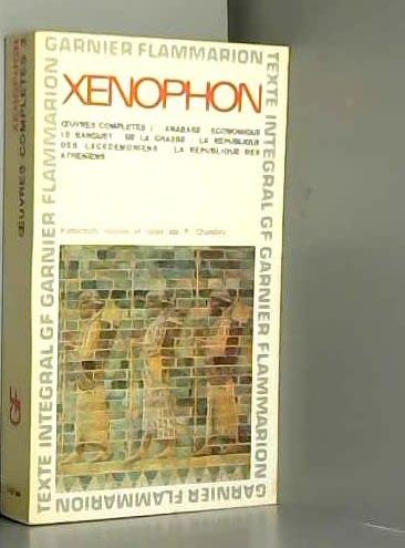 Broché - Oeuvres complètes. tome 2 : l anabase - l economique - le banquet - de la chasse - la république des lacédémoniens - la république des athéniens. 