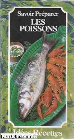 Savoir preparer les poissons 9782867210020