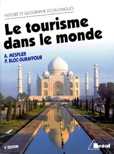 Le Tourisme dans le monde 9782842915308