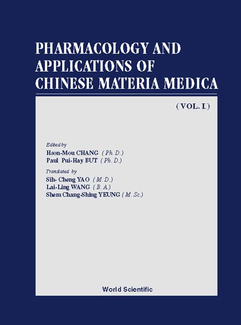 Pharmacology and Applications of Chinese Materia Medica 9789971501211