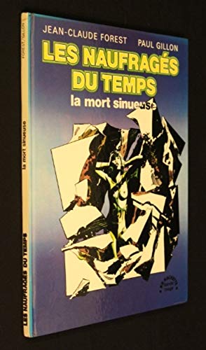 Les naufragés du temps : la mort sinueuse (tome 2) 3665375009255
