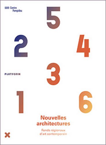 Nouvelles Architectures - Fonds Regionaux D'Art Contemporain 9782910385804