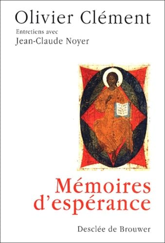 Mémoires d'espérance : Entretiens avec Jean-Claude Noyer 9782220051284