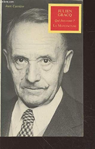 Julien Gracq qui êtes-vous ? 9782904638886