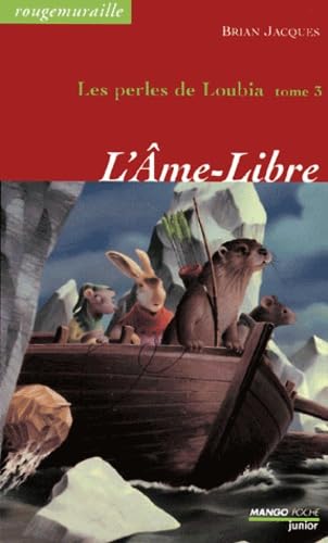 L'âme-libre: Les Perles de Loubia - Tome 3 9782740411599