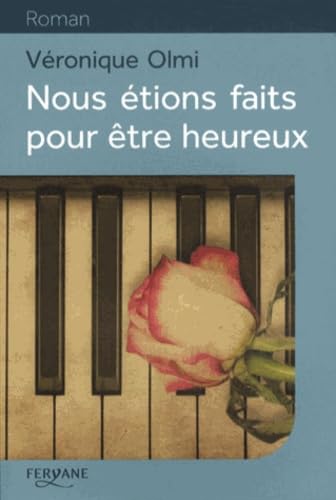 Nous étions faits pour être heureux 9782363601353