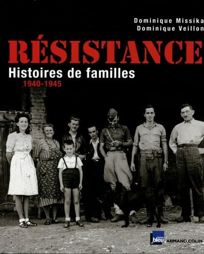 Résistance: Histoires de familles 1940-1945 9782200350451