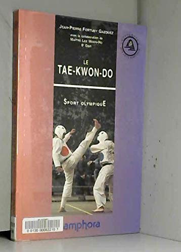 Le Tae-Kwon-Do 9782851802859
