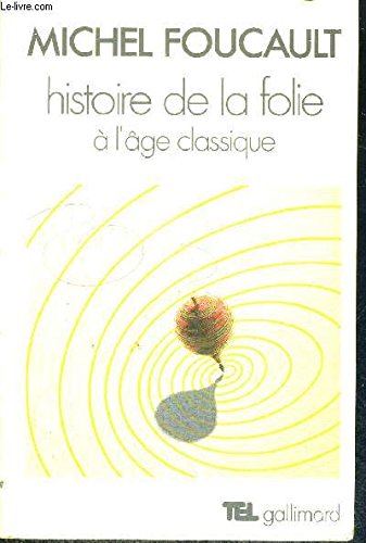 Histoire de la folie à l'age classique 9782070282487