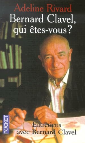 Bernard Clavel, qui êtes-vous ? 9782266098069
