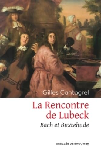 La Rencontre de Lubeck: Bach et Buxtehude 9782220075846