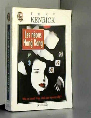 Les Néons de Hong-Kong 9782277227069