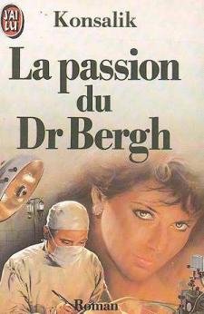 La Passion du Dr Bergh 9782277125785