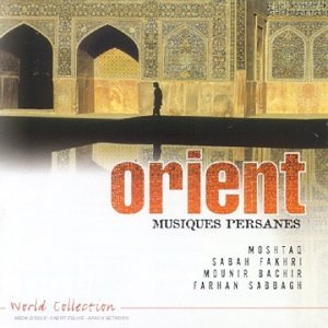 Orient : Musiques persanes 0731454716529