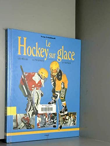Le Hockey sur glace 9782841137374