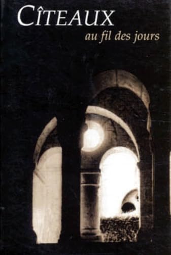 Cîteaux, au fil des jours 9782712206789