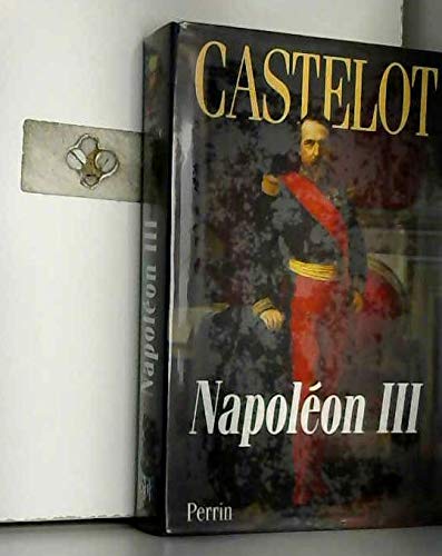 Napoleon Iii. L'Aube Des Temps Modernes 9782262015657