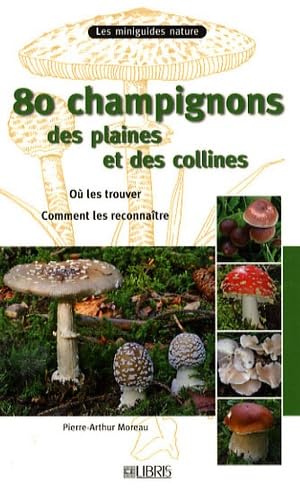 80 Champignons des plaines et des collines 9782847992052