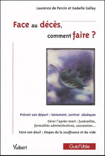Face au décès, comment faire ? 9782711787913