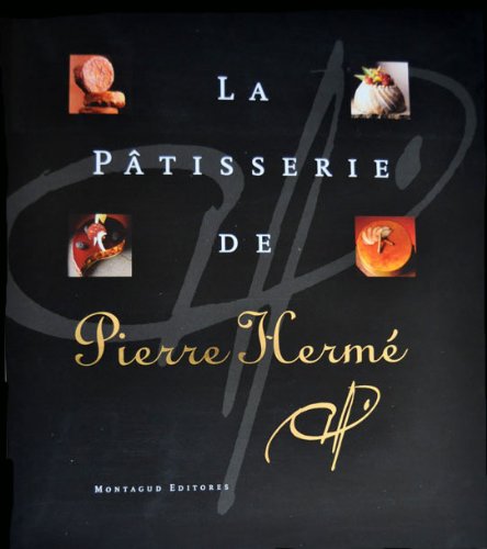 The Patisserie of Pierre Herme 9788472120754