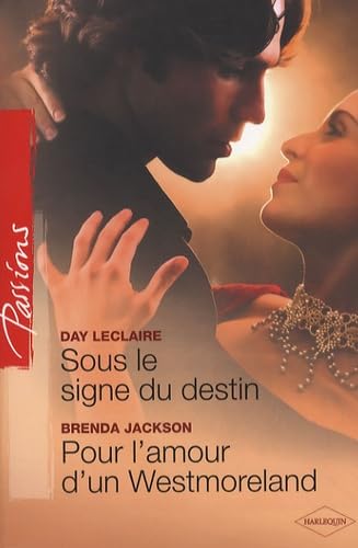 Sous le signe du destin ; Pour l'amour d'un Westmoreland 9782280848565