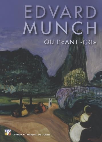 Edvard Munch ou L'anti-cri 9782358670098