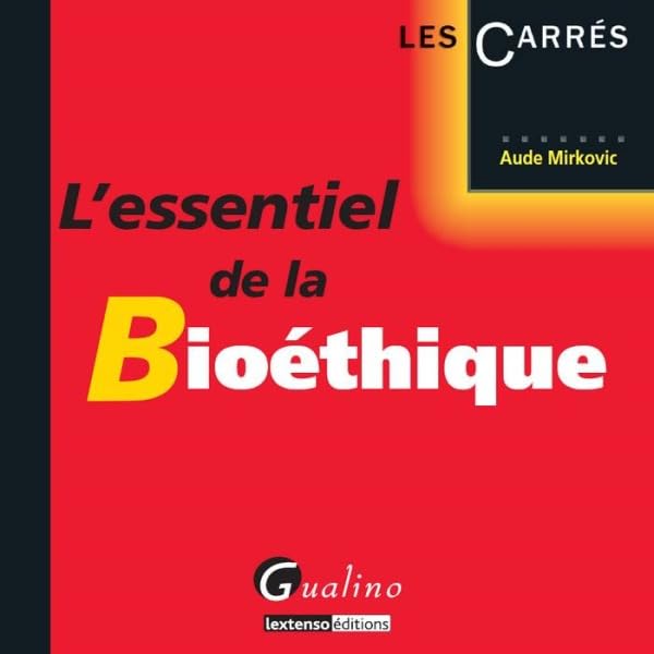 L'Essentiel de la Bioéthique 9782297030250