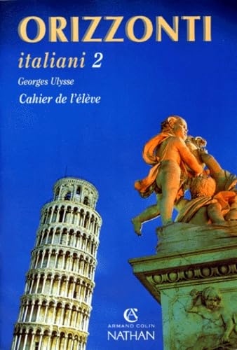 Orizzonti italiani, Cahier de l'élève niveau 2 9782091753485