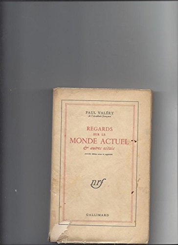 Regards sur le monde actuel et autres essais. 