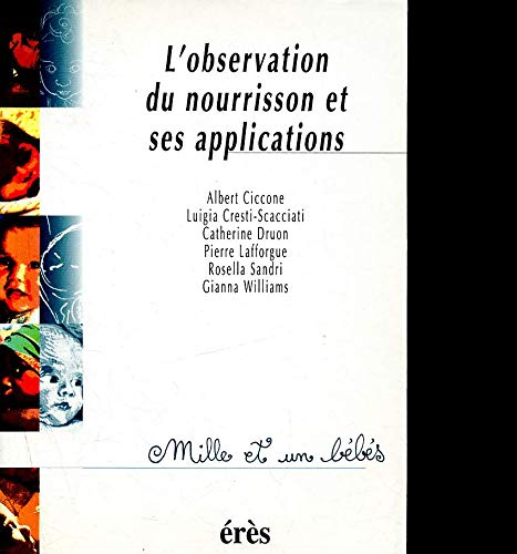 L'observation du nourrisson et ses applications 9782865866397