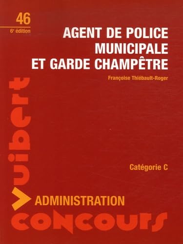 Agent de police municipale et Garde champêtre 9782711717972