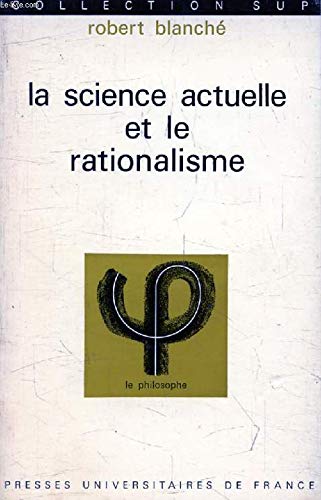 Science actuelle et rationalisme 9782130328087