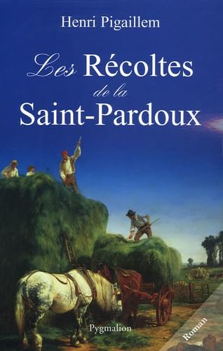 Les Récoltes de la Saint-Pardoux 9782857049807