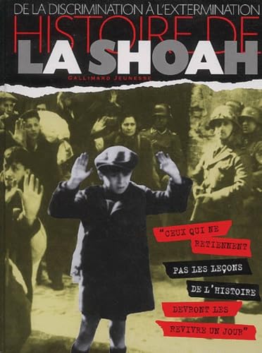 Histoire de la Shoah: De la discrimination à l'extermination 9782070557455