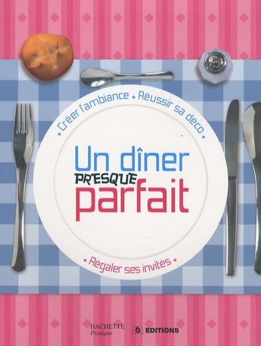 Un dîner presque parfait 9782012376724