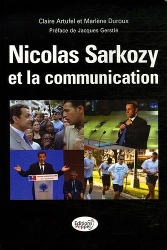 Nicolas Sarkozy et la communication 9782915584073