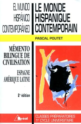 Le Monde Hispanique Contemporain : El Mundo Hispanico Contemporaneo. 2eme Edition 9782842910310