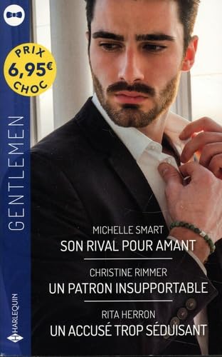 Son rival pour amant - Un patron insupportable - Un accusé trop séduisant 9782280459952