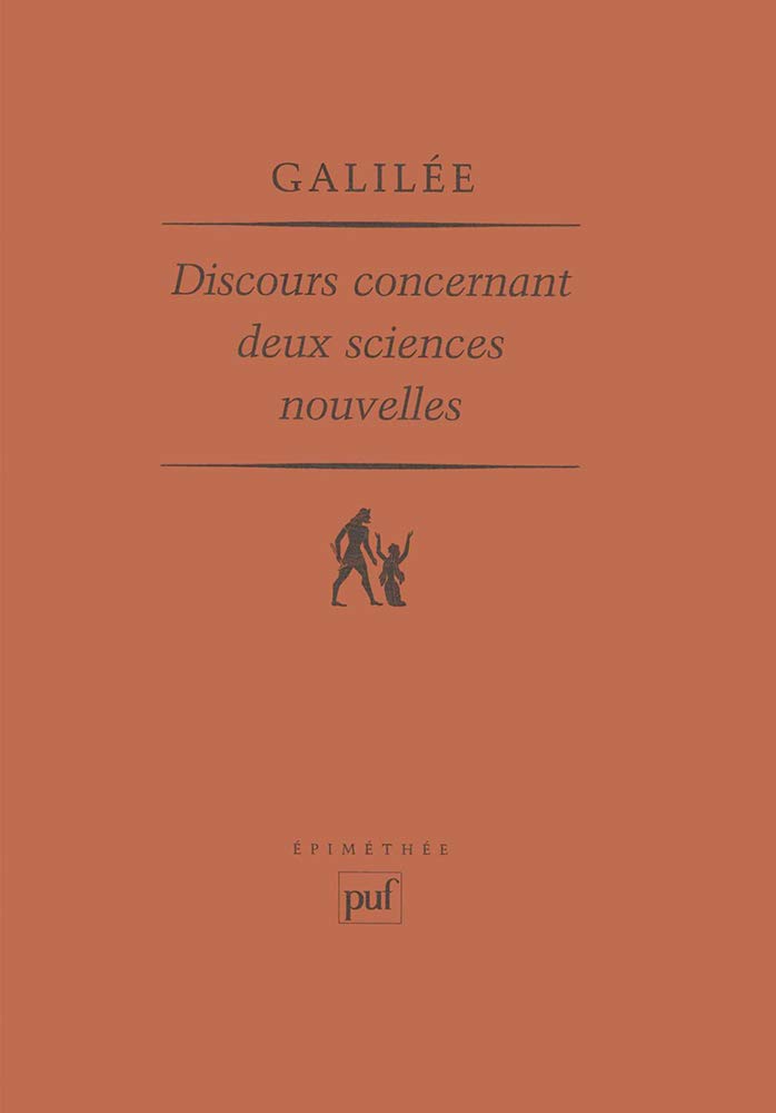 Discours concernant deux sciences nouvelles 9782130468547