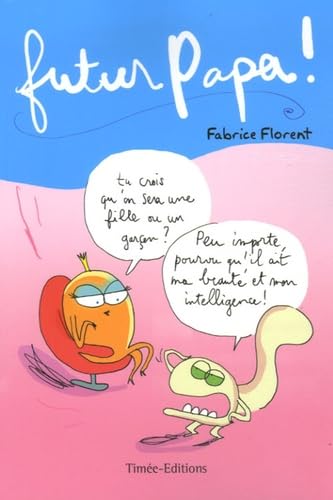 Futur papa ! 9782915586800