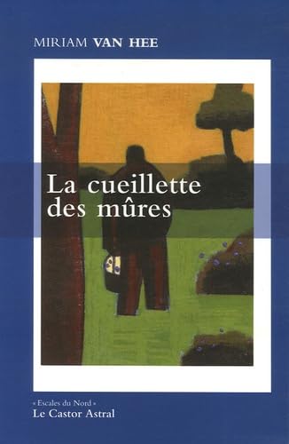 La cueillette des mûres 9782859206833