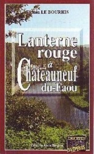 Lanterne rouge a chateauneuf du faou 9782914532327