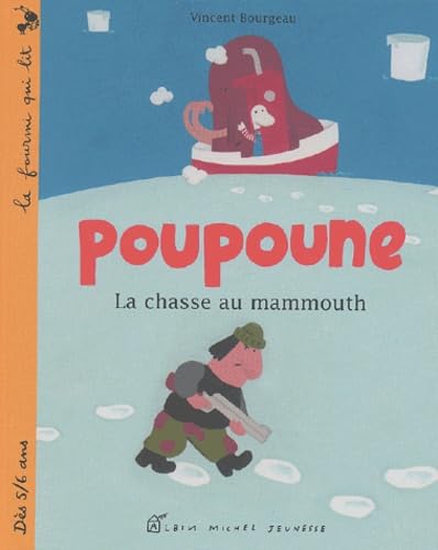 Poupoune. La Chasse Au Mammouth 9782226129840