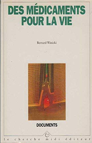 Des médicaments pour la vie 9782862744339