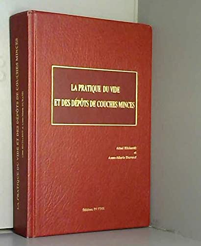 La pratique du vide et des dépôts de couches minces 9782840460381