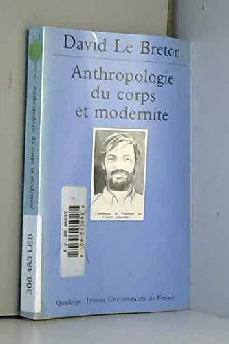 Anthropologie du corps et modernité 9782130508885